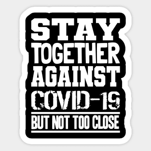 Fight Corona Covid-19 World Tour Virus Quarantine Stay together Sticker